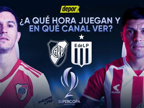 En Qué Canal Puedo Ver El Partido River Vs Estudiantes