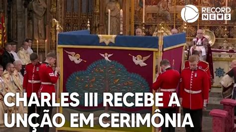 Veja Momento Em Que Rei Charles Iii Recebe A Un O Em Cerim Nia De