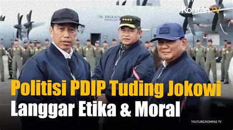 Politisi Pdip Jokowi Melanggar Etik Moral Kontan News Youtube