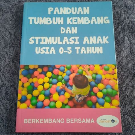 Jual Live Buku Panduan Tumbuh Kembang Dan Stimulasi Anak Usia Tahun