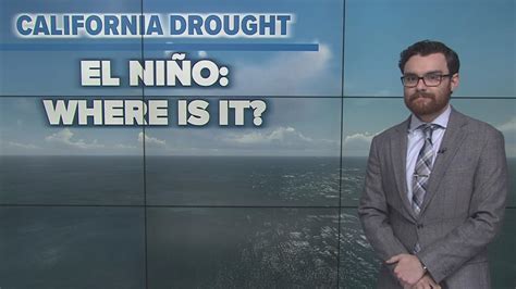 California Drought: Where in the world is El Niño? What the stall means ...