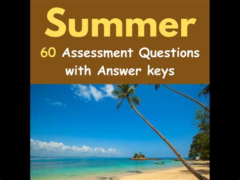 Summer 60 Assessment Questions With Answers Quiz Test Teaching Resources