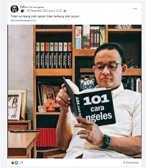 Cek Fakta Benarkah Anies Baswedan Baca Buku Cara Ngeles Ini Faktanya