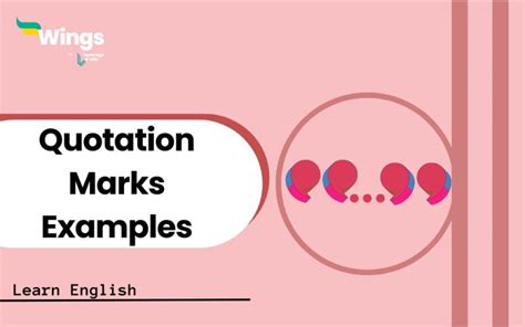 19+ Quotation Marks Examples with Rules of Usage | Leverage Edu