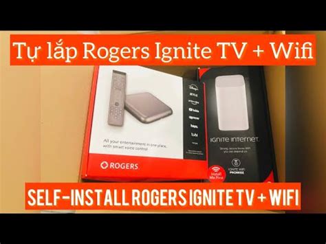 Tự lắp Rogers Ignite TV Wifi Self install Rogers Ignite TV