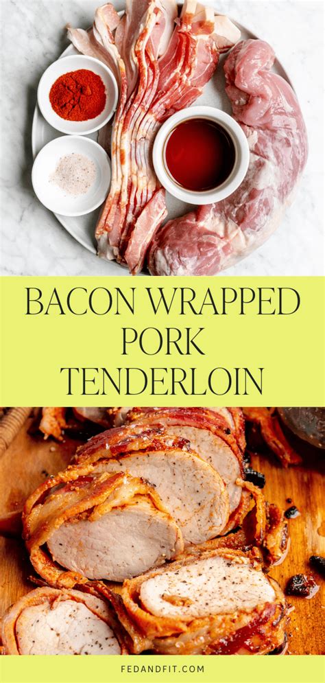 Bacon Wrapped Pork Tenderloin Artofit