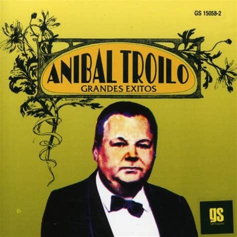 TROILO ANIBAL Grandes Exitos Amazon Music