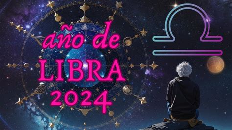 Predicción LIBRA 2024 así va a ser tu año YouTube