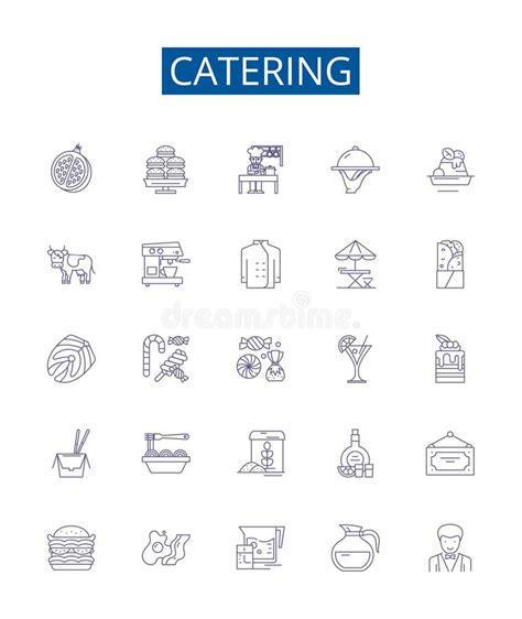 Catering Line Icons Signs Set Design Collection Of Supply Restaurant