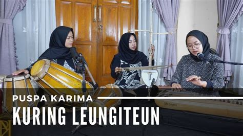 Puspa Karima Kuring Leungiteun Lagu Sunda LIVE YouTube Music