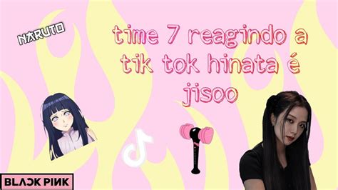 Time Kakashi Reagindo A Tik Tok Hinata Jisoo Youtube