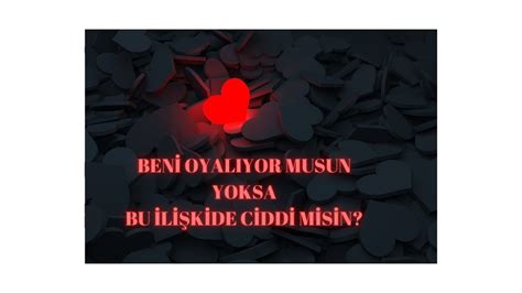 Aklımdaki kişi beni oyalıyor mu yoksa bu ilişkide ciddi mi tarot