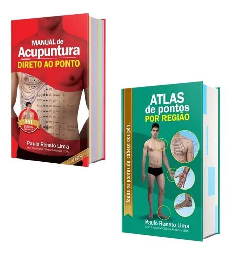 Kit 2 Livros Manual De Acupuntura Direto Ao Ponto E Atlas De Pontos Por Região Autor Paulo