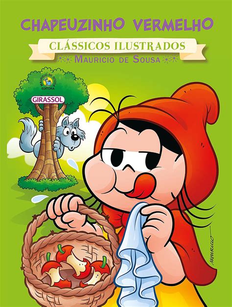 Turma Da Mônica Clássicos Ilustrados Novo Chapeuzinho Vermelho By