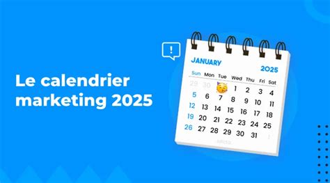 Calendrier Marketing 2025 Dates Et Idées De Campagnes