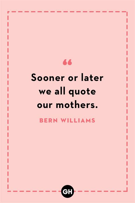 100 Best Mothers Day Quotes Heartfelt Messages For