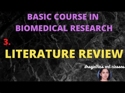 Basic Course In Biomedical Research Literature Review How To Do