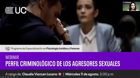 Webinar Perfil Criminol Gico De Los Agresores Sexuales Youtube