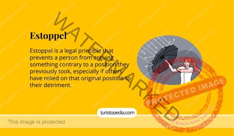 Estoppel: Legal Definition, Types of Estoppel, Reliance and Detriment