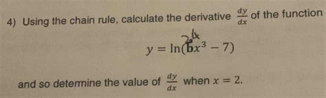 Solved Using The Chain Rule Calculate The Derivative Dy Dx Of The