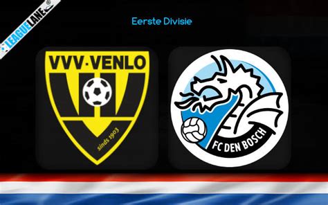 Vvv Venlo Vs Den Bosch Predictions Tips Match Preview