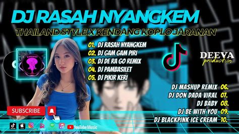 Dj Rasah Nyangkem Viral Terbaru X Dj Nemen Remix Tiktok Viral Dj