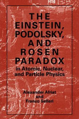 The Einstein Podolsky And Rosen Paradox In Atomic Nuclear And