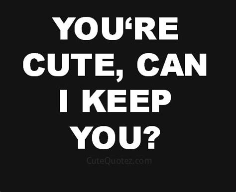 CUTE FLIRTY QUOTES FOR HIM image quotes at relatably.com