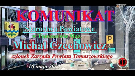 Komunikat Starostwa Powiatowego w Tomaszowie Maz Michał Czechowicz