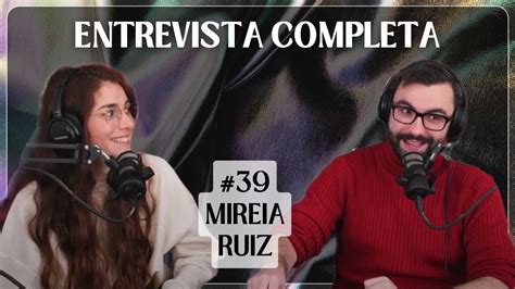 👯‍♂️ Entrevistas Entre Artistas 39 Mireia Ruiz Actriz 👯‍♂️ Youtube