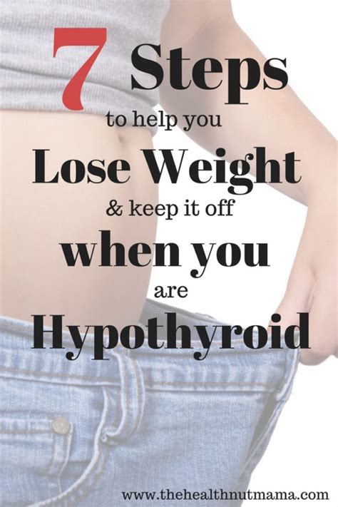 7 Steps To Lose Weight When You Are Hypothyroid The Health Nut Mama