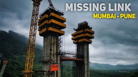 Mumbai Pune Missing Link Project Progress I Mumbai Pune Expressway