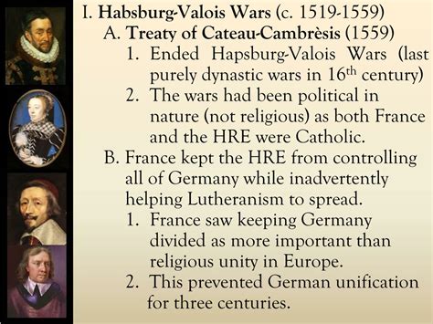 PPT - I. Habsburg-Valois Wars (c. 1519-1559) A. Treaty of Cateau-Cambrèsis (1559) PowerPoint ...