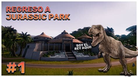 Regreso A Jurassic Park Llegada A Isla Nublar Jurassic World