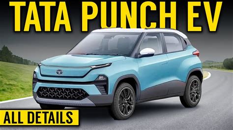 Tata Punch Ev All You Need To Know New Interior Range Camera