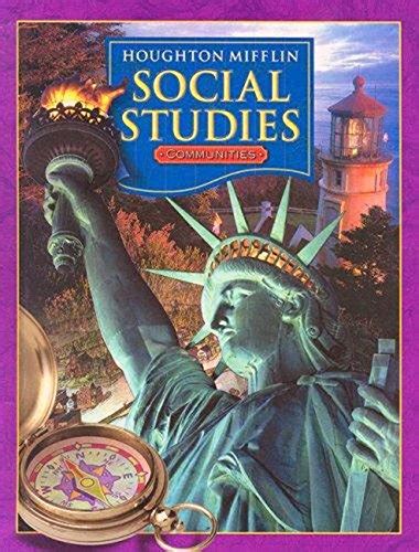 Houghton Mifflin Social Studies: Student Book Grade 3 Communities 2005 ...