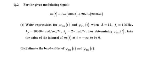 Solved Q 2 For The Given Modulating Signal M T Cos