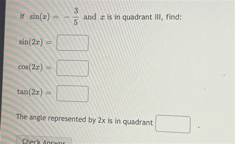 If Sin X And X Is In Quadrant Iii Chegg