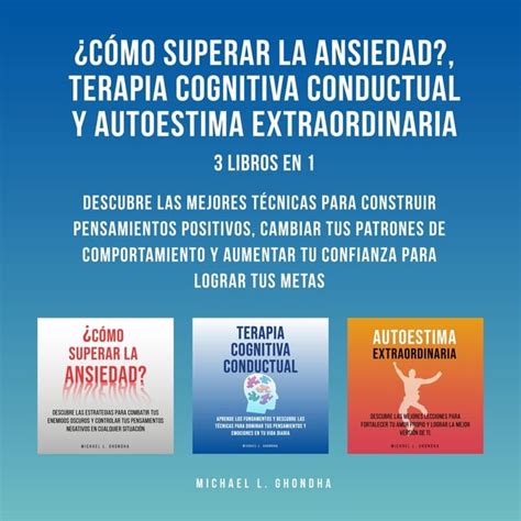 Cómo Superar La Ansiedad Terapia Cognitiva Conductual y Autoestima