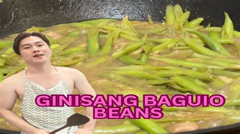 Ginisang Baguio Beans With Dilatang Tuna Recipe Cooking Recipe