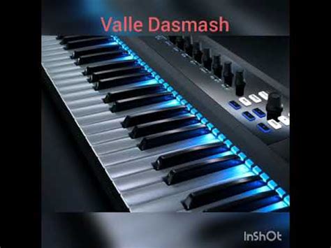 Valle Dasmash Gajde Youtube