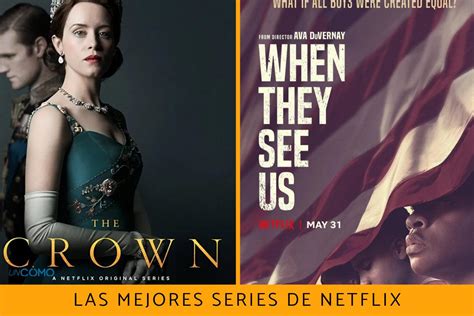 Las 10 Mejores Series De Netflix Descubre Estas Joyas Audiovisuales