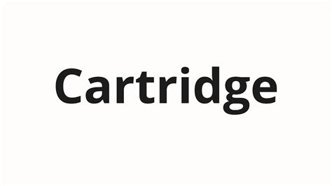 pronounce cartridge youtube