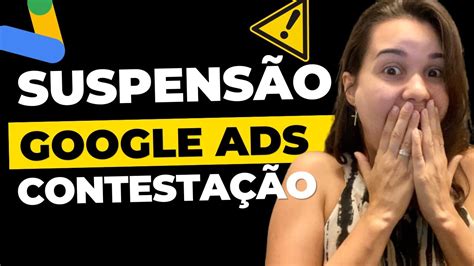 Conta Suspensa Google Ads Descubra Como Recuperar Sua Conta