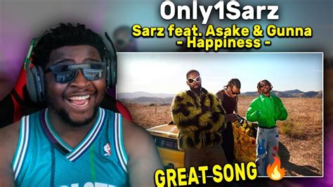 Sarz Feat Asake Gunna Happiness Official Video Reaction Youtube