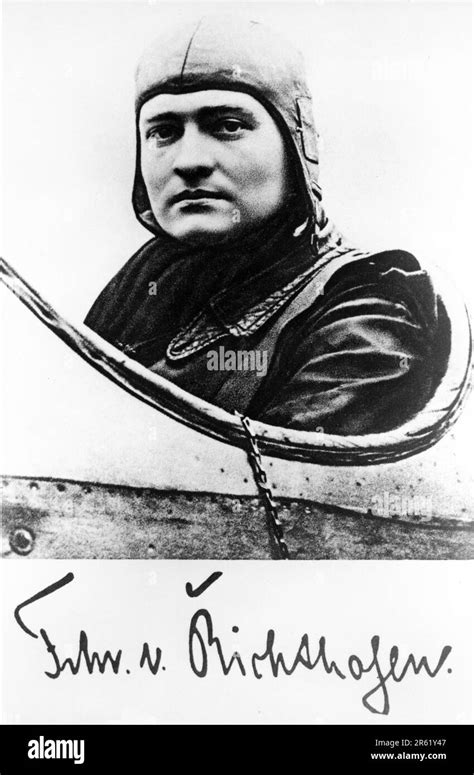 German Fighter Ace Manfred Von Richthofen Nd May St April