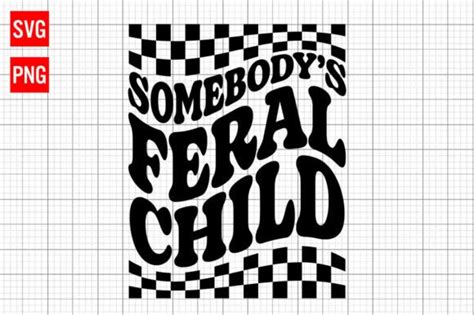 10 Somebody's Feral Child Designs & Graphics