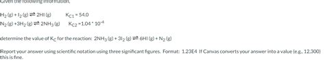 Solved H2 Gi2 G⇌2hig N2 G3h2 G⇌2nh3