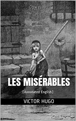 Les Misérables Annotated By Victor Hugo Goodreads