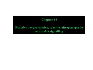 Reactive Oxygen Species Reactive Nitrogen Species And Redox Signaling Ppt